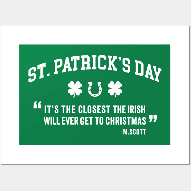 St. Patrick's Day - It's The Closest The Irish Will Ever Get To Christmas Wall Art by TwistedCharm